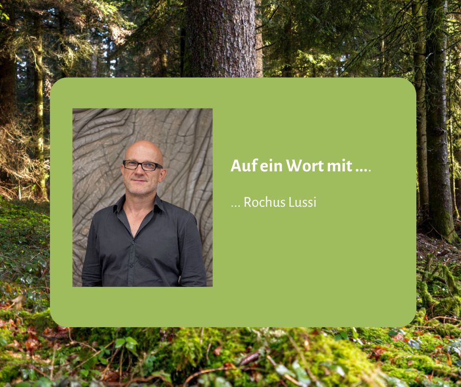Auf ein Wort mit ... Rochus Lussi